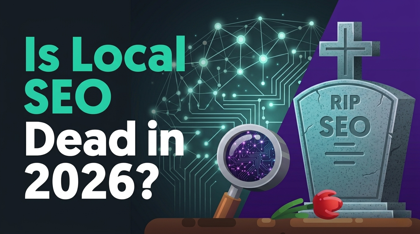 Is Local SEO Dead